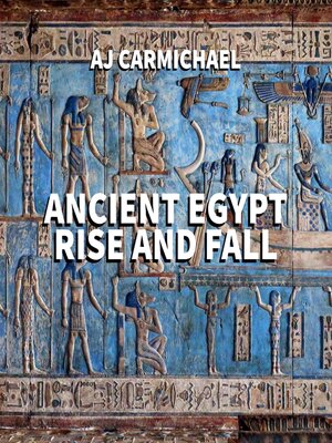 cover image of Ancient Egypt, Rise and Fall